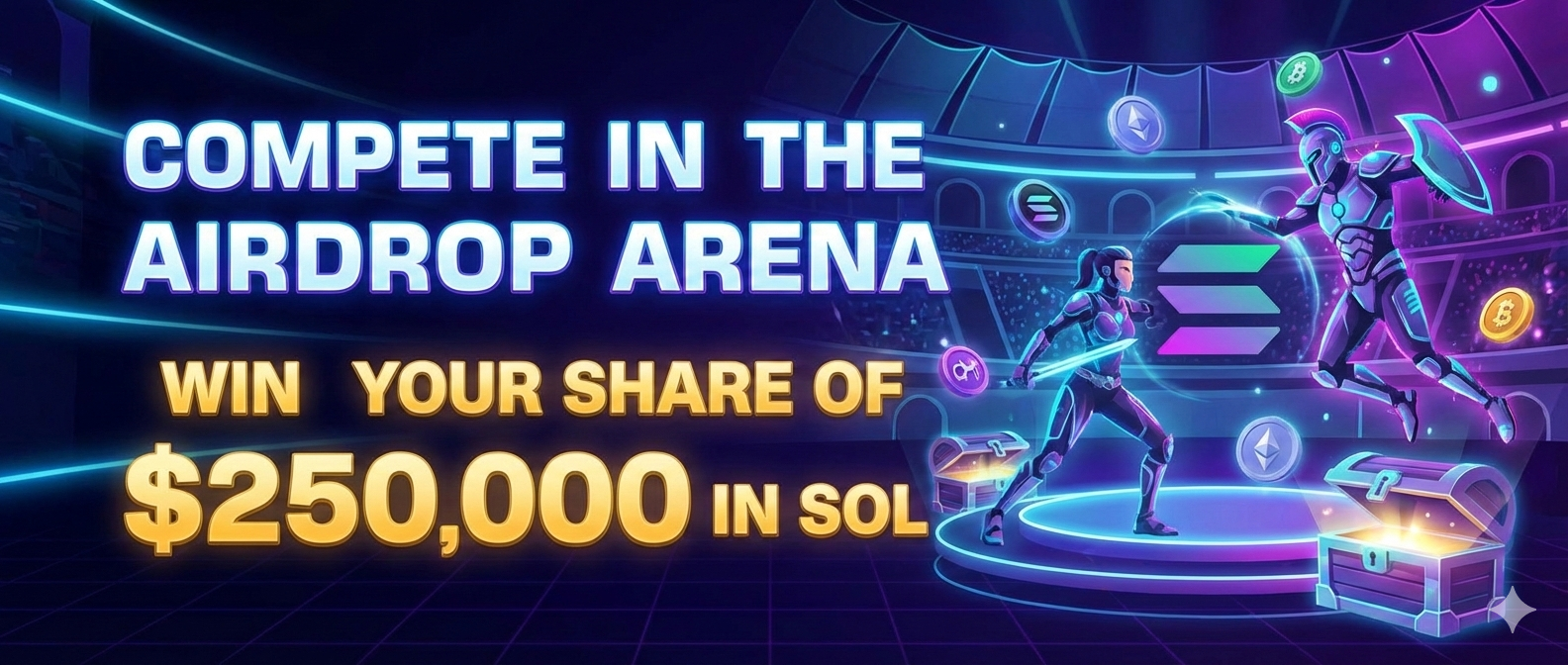Compete in the Airdrop Arena & Win Your Share of $250,000 in SOL